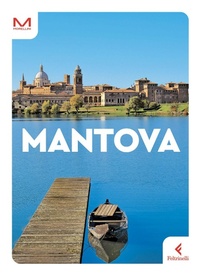 Abbildung von: Mantova - Morellini;Feltrinelli
