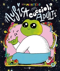 Abbildung von: Musica per cuccioli adulti - Rizzoli Lizard