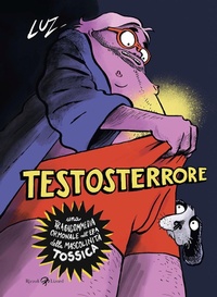 Abbildung von: Testosterrore - Rizzoli Lizard