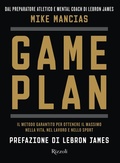 Cover: Game plan. Il metodo garantito per ottenere il massimo nella vita, nel lavoro e nello sport - Varia;Rizzoli
