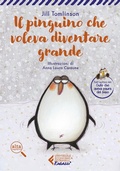 Cover: Il pinguino che voleva diventare grande. Ediz. ad alta leggibilit&agrave; - Universale economica. Ragazzi;Feltrinelli