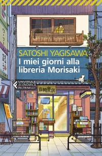 Abbildung von: I miei giorni alla libreria Morisaki - Universale economica;Feltrinelli