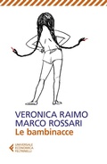 Cover: Le bambinacce - Universale economica;Feltrinelli
