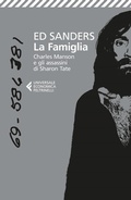 Cover: La famiglia. Charles Manson e gli assassini di Sharon Tate - Universale economica;Feltrinelli