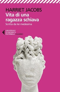 Abbildung von: Vita di una ragazza schiava. Scritta da lei medesima - Universale economica. I classici;Feltrinelli