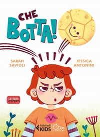 Enlarge image Cover: Che botta! - Feltrinelli kids. I bruchi;Feltrinelli