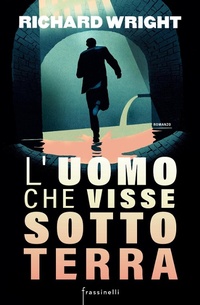 Abbildung von: L' uomo che visse sottoterra - Frassinelli
