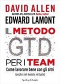 Cover: Il metodo GTD per i team. Come lavorare bene con gli altri (anche nel mondo virtuale) - Varia;Sperling & Kupfer