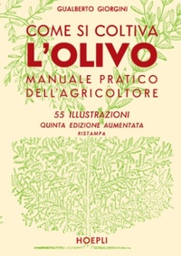Abbildung von: Come si coltiva l'olivo - Agricoltura;Hoepli
