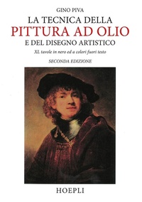 Abbildung von: La tecnica della pittura ad olio e del disegno artistico - Tecniche artistiche;Hoepli