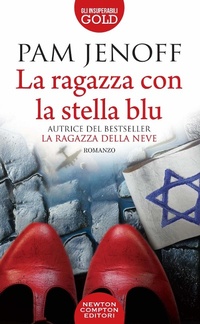 Abbildung von: La ragazza con la stella blu - Gli insuperabili Gold;Newton Compton Editori