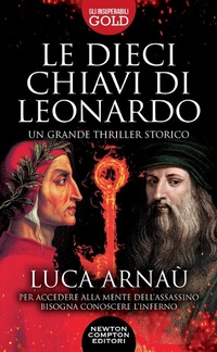 Abbildung von: Le dieci chiavi di Leonardo - Gli insuperabili Gold;Newton Compton Editori