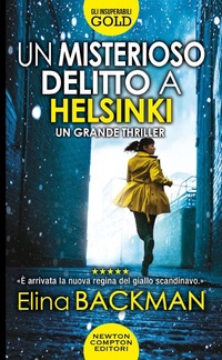 Enlarge image Cover: Un misterioso delitto a Helsinki - Gli insuperabili Gold;Newton Compton Editori