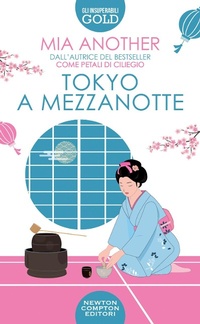Abbildung von: Tokyo a mezzanotte - Gli insuperabili Gold;Newton Compton Editori