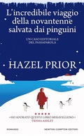 Cover: L' incredibile viaggio della novantenne salvata dai pinguini - Gli insuperabili Gold;Newton Compton Editori