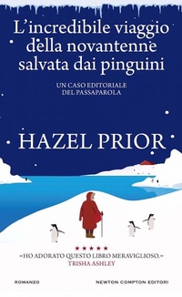Abbildung von: L' incredibile viaggio della novantenne salvata dai pinguini - Gli insuperabili Gold;Newton Compton Editori