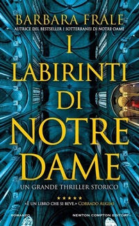 Abbildung von: I labirinti di Notre-Dame - Gli insuperabili Gold;Newton Compton Editori