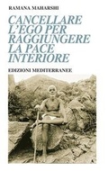 Cover: Cancellare l'ego per raggiungere la pace interiore - Yoga, zen, meditazione;Edizioni Mediterranee
