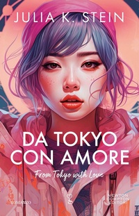 Abbildung von: Da Tokyo con amore - Anagramma;Newton Compton Editori