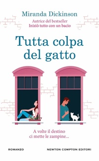 Abbildung von: Tutta colpa del gatto - Gli insuperabili Gold;Newton Compton Editori