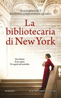 Abbildung von: La bibliotecaria di New York - Gli insuperabili Gold;Newton Compton Editori