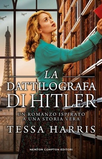 Abbildung von: La dattilografa di Hitler - 3.0;Newton Compton Editori