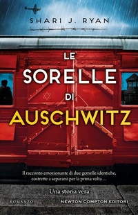 Abbildung von: Le sorelle di Auschwitz - 3.0;Newton Compton Editori