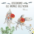Cover: Disegniamo gli animali dell'acqua. Guida al disegno naturalistico con le matite colorate - Disegno e tecniche pittoriche;Il Castello