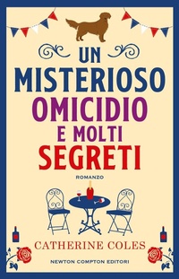 Abbildung von: Un misterioso omicidio e molti segreti - Nuova narrativa Newton;Newton Compton Editori