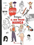 Cover: Disegno il mio primo manga - Disegno e tecniche pittoriche;Il Castello