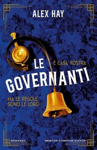 Abbildung von: Le governanti - Nuova narrativa Newton;Newton Compton Editori