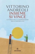 Cover: Insieme si vince. La forza della cooperazione nella nostra vita - Solferino