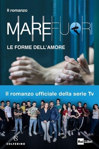 Abbildung von: Mare fuori. Le forme dell'amore - Solferino
