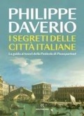Cover: I segreti delle citt&agrave; italiane. La guida ai tesori della Penisola di Passepartout - Saggi;Solferino