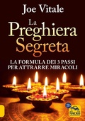 Cover: La preghiera segreta. La formula dei tre passi per attirare miracoli - Essere Felici;Macro Edizioni