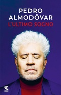 Cover: L' ultimo sogno. Tutte le mie storie - Narratori della Fenice;Guanda
