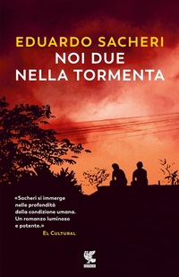 Abbildung von: Noi due nella tormenta - Narratori della Fenice;Guanda