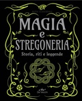 Cover: Magia e stregoneria. Storia, riti e leggende - Biblioteca esoterica;De Vecchi