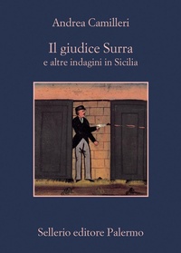 Abbildung von: Il giudice Surra e altre indagini in Sicilia - La memoria;Sellerio Editore Palermo