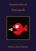 Cover: Pesci piccoli - La memoria;Sellerio Editore Palermo