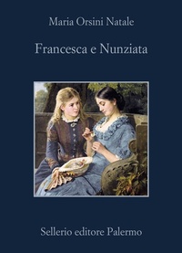 Abbildung von: Francesca e Nunziata - La memoria;Sellerio Editore Palermo