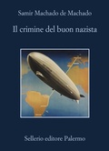 Cover: Il crimine del buon nazista - La memoria;Sellerio Editore Palermo