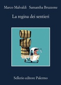 Cover: La regina dei sentieri - La memoria;Sellerio Editore Palermo