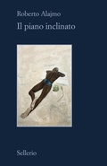 Cover: Il piano inclinato - Il contesto;Sellerio Editore Palermo