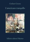Cover: L' americano tranquillo - La memoria;Sellerio Editore Palermo