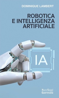 Abbildung von: Robotica e intelligenza artificiale - Nuovi saggi Queriniana;Queriniana