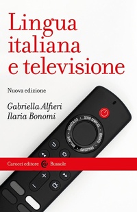 Abbildung von: Lingua italiana e televisione - Le bussole;Carocci