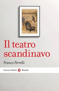 Abbildung von: Il teatro scandinavo - Le bussole;Carocci