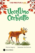 Cover: Uccellino e Cerbiatto - Le mie prime letture a colori;Emme Edizioni
