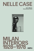 Cover: Nelle case. Milan interiors 1928-1978. Ediz. italiana e inglese - Storia e saggi architettura;Ulrico Hoepli